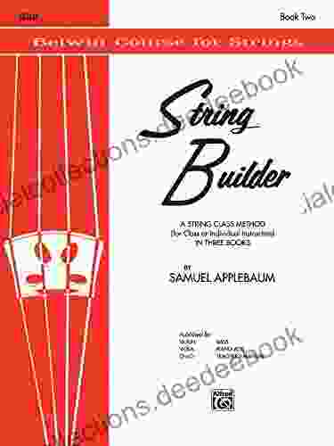 String Builder Cello II: A String Method For Class Or Individual Instruction (Belwin Course For Strings)