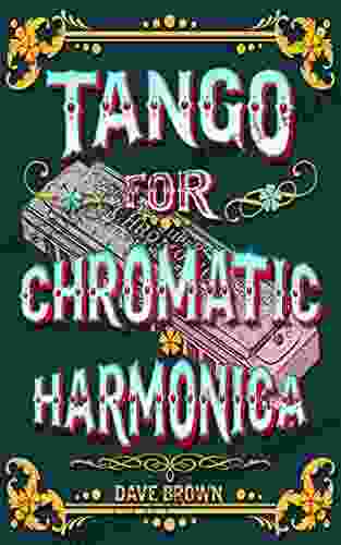 Tango For Chromatic Harmonica Dave Brown