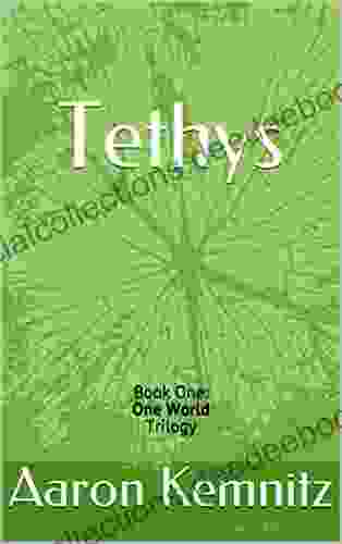 Tethys: One (One World Trilogy)