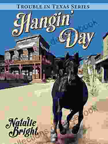 Hangin Day: A Texas Frontier Adventure (Trouble In Texas 1)