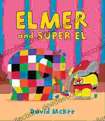 Elmer And Super El David McKee