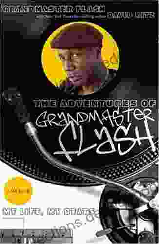 The Adventures Of Grandmaster Flash: My Life My Beats