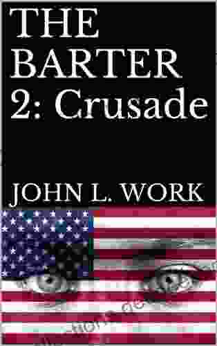 THE BARTER 2: CRUSADE (The Barter And Reckoning 3)