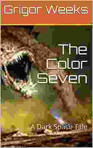 The Color Seven: A Dark Space Tale