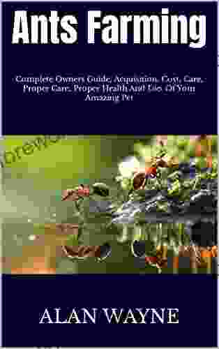 Australia Terrier Dog : Complete Owners Guide Acquisition Cost Care Proper Care Proper Health And Diet Of Your Amazing Pet