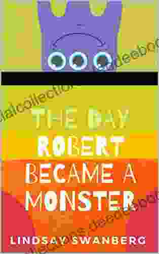 The Day Robert Became A Monster