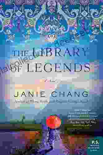 The Library Of Legends: A Novel