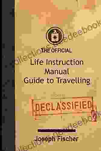 The Official Life Instruction Manual Guide To Travelling