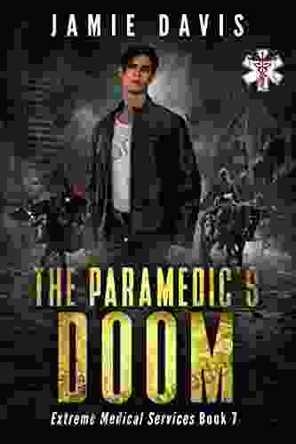 The Paramedic S Doom (Extreme Medical Services 7)