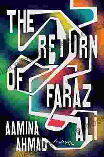 The Return Of Faraz Ali: A Novel
