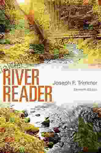 The River Reader Joseph F Trimmer