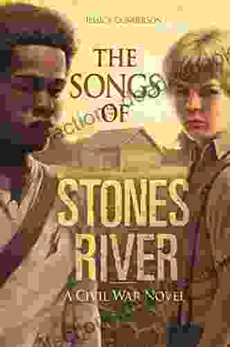 The Songs Of Stones River: A Civil War Novel (The Civil War)