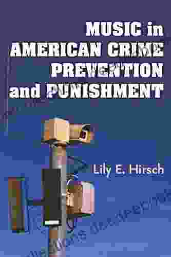 Music In American Crime Prevention And Punishment