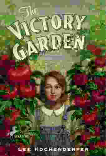 The Victory Garden Lee Kochenderfer