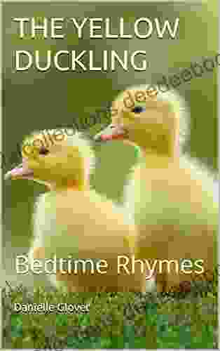 THE YELLOW DUCKLING: Bedtime Rhymes (Bedtime Rhymes Collection)