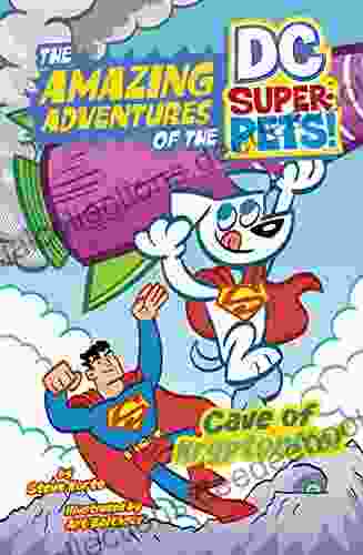 Cave Of Kryptonite (The Amazing Adventures Of The DC Super Pets)