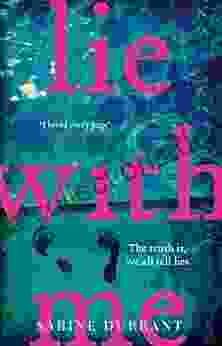 Lie With Me: The Gripping And Suspense Read Of The Year: The Must Read Richard Judy Bookclub Pick