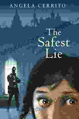 The Safest Lie Angela Cerrito