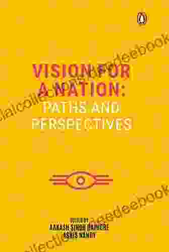 Vision For A Nation: Paths And Perspectives