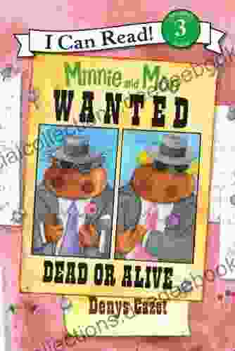 Minnie And Moo: Wanted Dead Or Alive (I Can Read Level 3)