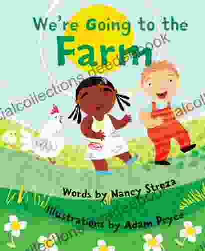 We Re Going To The Farm (Xist Children S Books)